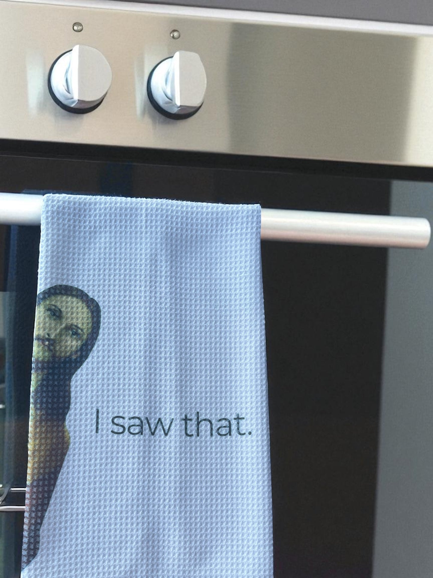 Jesus I saw that dish towel
