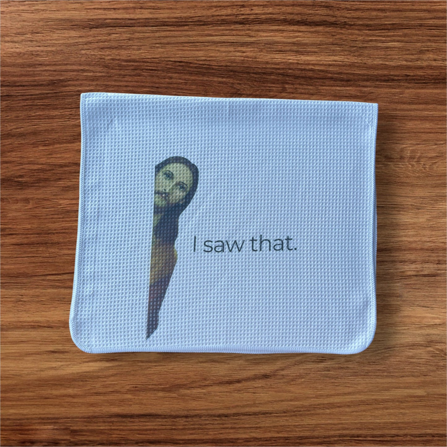 Jesus I saw that dish towel