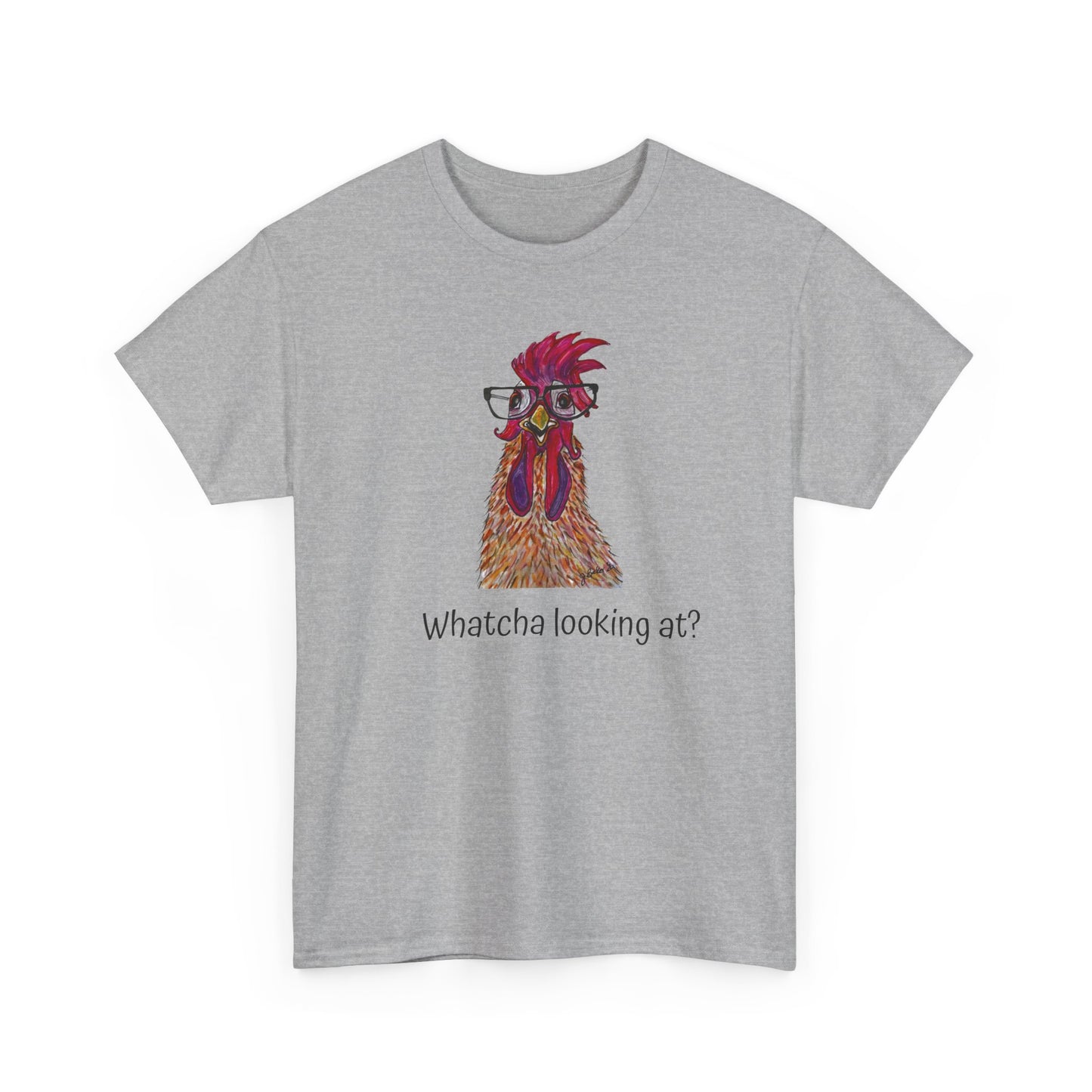 Funny Rooster T-Shirt — “Whatcha Looking At?” Graphic Tee