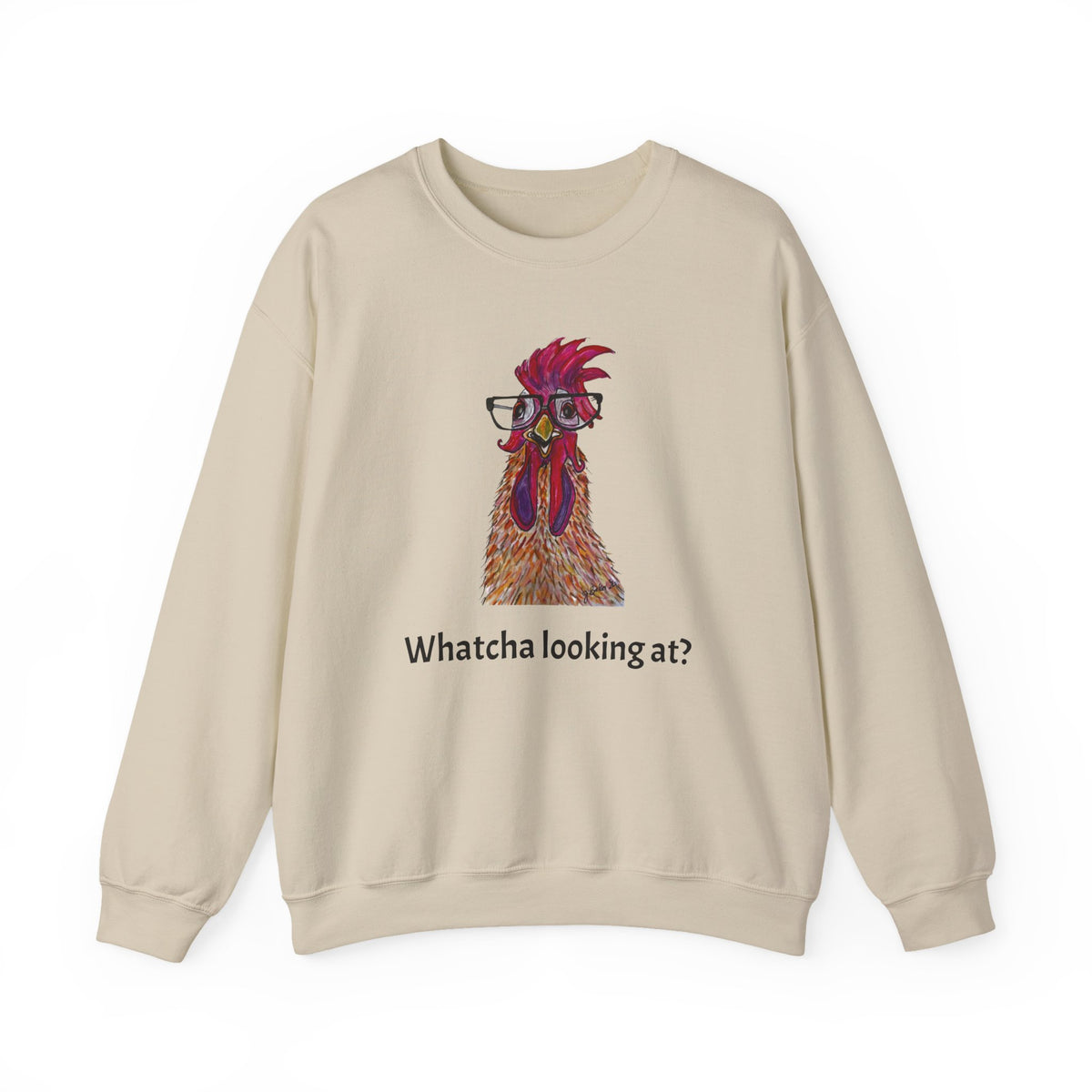 Rooster With Glasses Sweatshirt — "Whatcha looking at?" Funny Graphic Crewneck