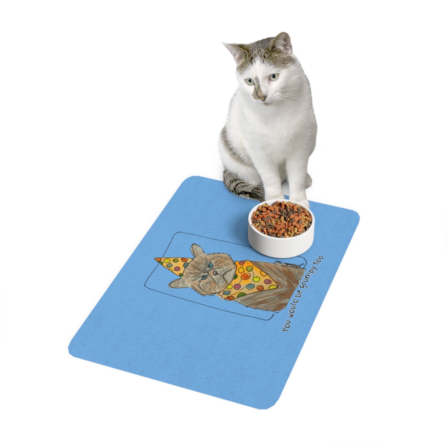 Grumpy Cat Birthday Pet Food Mat (12x18) — "You Would Be Grumpy Too" Cat Placemat