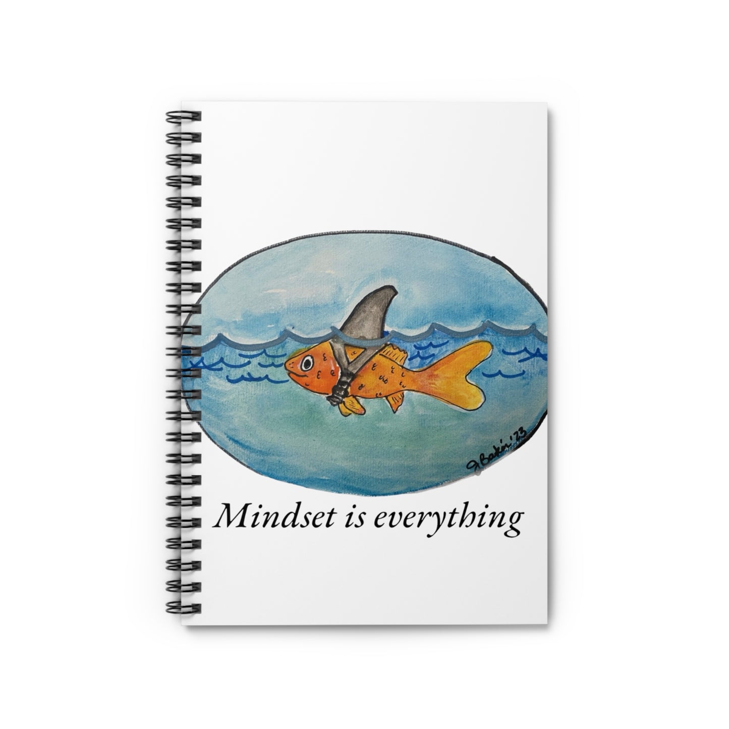 Mindset Is Everything Spiral Notebook — Inspirational Goldfish Shark Fin Journal