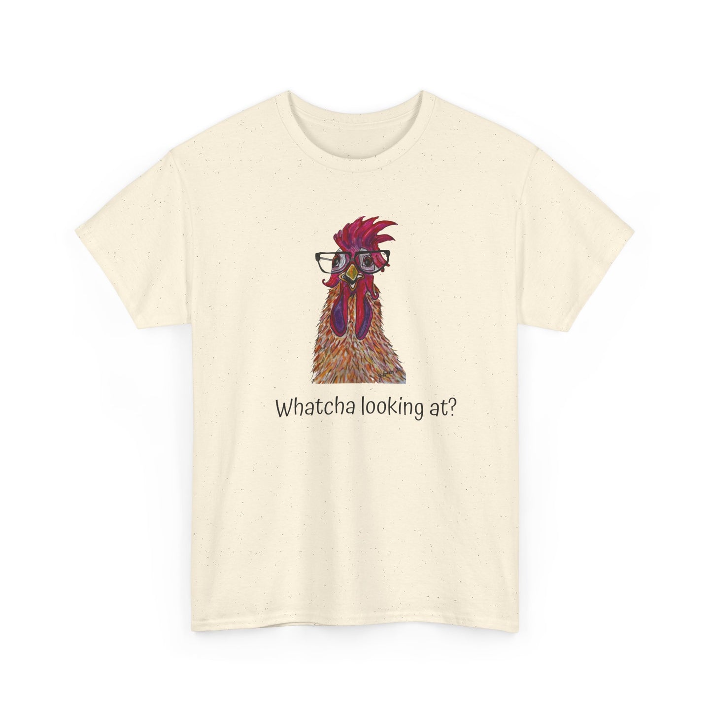 Funny Rooster T-Shirt — “Whatcha Looking At?” Graphic Tee