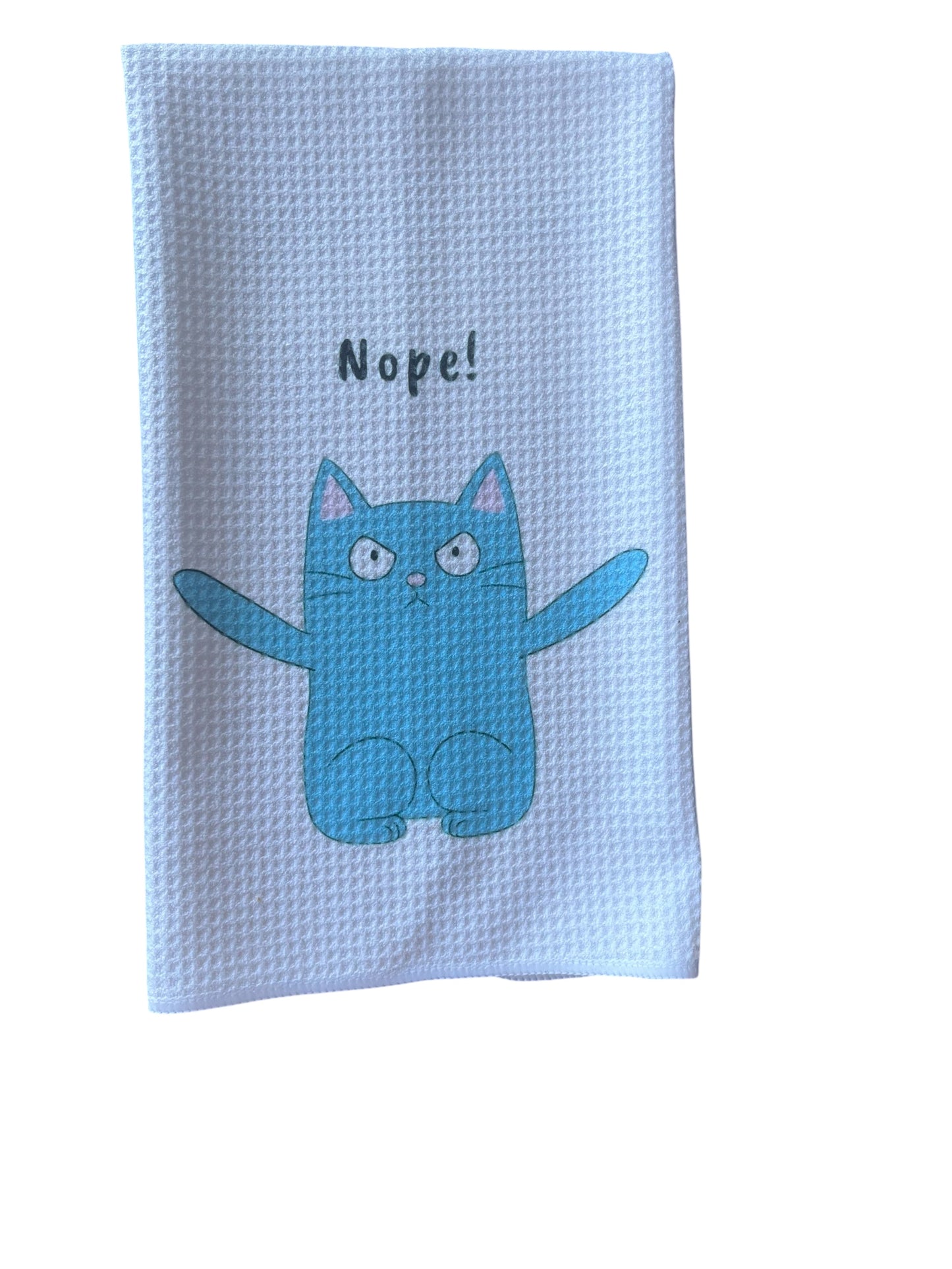 Nope! Cat dish towel